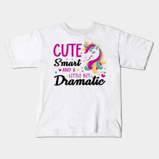 Cute, Smart And A Little Bit Dramatic Light Kids T-Shirt